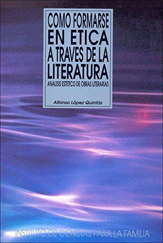 COMO FORMARSE EN ETICA A TRAVES DE LA LITERATURA1