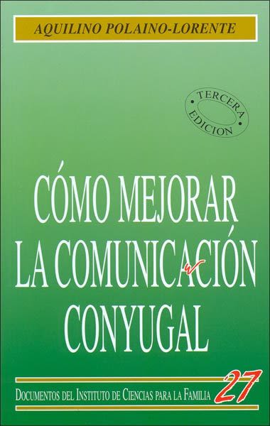 COMO MEJORAR LA COMUNICACION CONYUGAL1