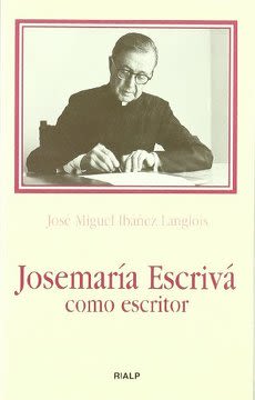 JOSEMARIA ESCRIVA COMO ESCRITOR, JOSE MIGUEL IBAÑEZ LANGLOIS, Bolsillo, RIALP1