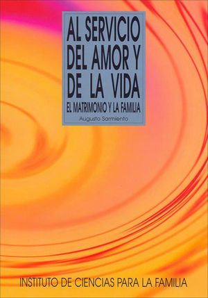 AL SERVICIO DEL AMOR Y DE LA VIDA1