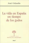 LA VIDA EN ESPAÑA EN TIEMPO DE LOS GODOS1