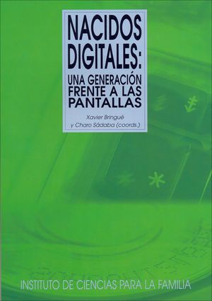 NACIDOS DIGITALES: UNA GENERACION FRENTE A LAS PANTALLAS1