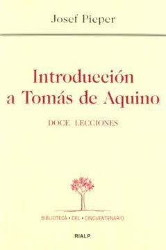 INTRODUCCION A TOMAS DE AQUINO. DOCE LECCIONES1
