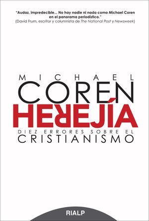 HEREJIA. DIEZ ERRORES SOBRE EL CRISTIANISMO1
