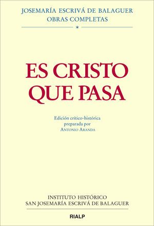 ES CRISTO QUE PASA. EDICION CRITICO HISTORICA (RUSTICA)1