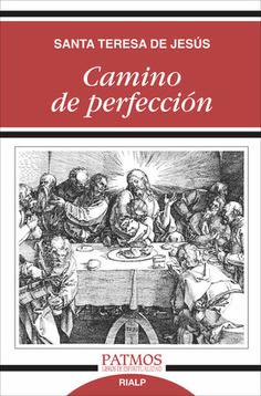 CAMINO DE PERFECCION, SANTA TERESA DE JESUS, Patmos, RIALP1