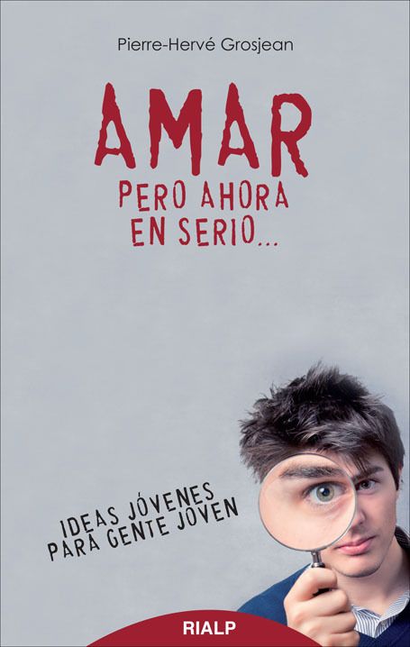 AMAR, PERO AHORA EN SERIO. IDEAS JOVENES PARA GENTE JOVEN1