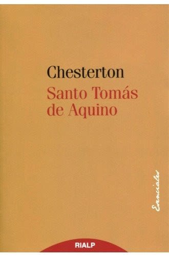 SANTO TOMAS DE AQUINO. CHESTERTON 1 SANTO TOMAS DE AQUINO. CHESTERTON 1