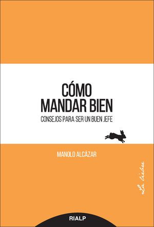 COMO MANDAR BIEN 1 COMO MANDAR BIEN 1