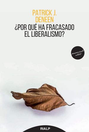 ¿POR QUE HA FRACASADO EL LIBERALISMO? RIALP1