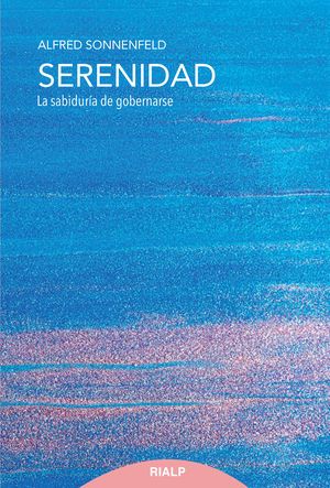 SERENIDAD. LA SABIDURIA DE GOBERNARSE1