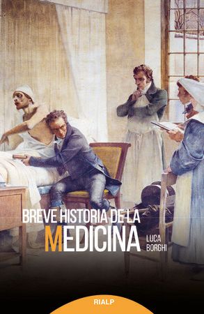BREVE HISTORIA DE LA MEDICINA 1 BREVE HISTORIA DE LA MEDICINA 1