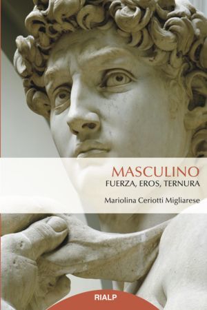 MASCULINO: FUERZA, EROS, TERNURA1