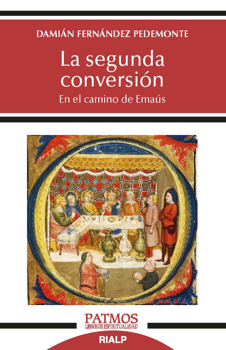 LA SEGUNDA CONVERSION. En el camino de Emaús1