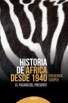 HISTORIA DE AFRICA DESDE 1940. EL PASADO DEL PRESENTE1