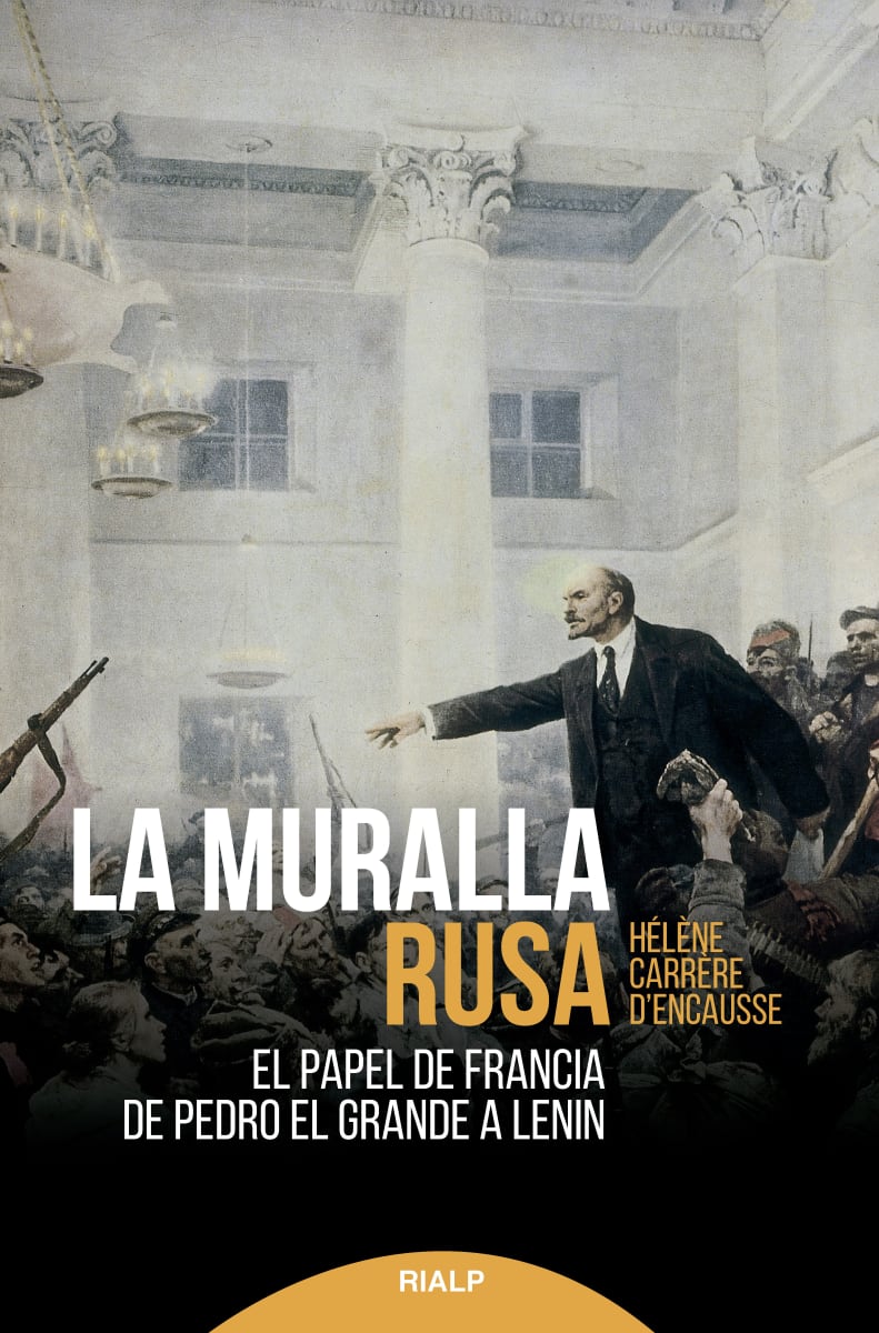 LA MURALLA RUSA. EL PAPEL DE FRANCIA DE PEDRO EL GRANDE A LENIN1