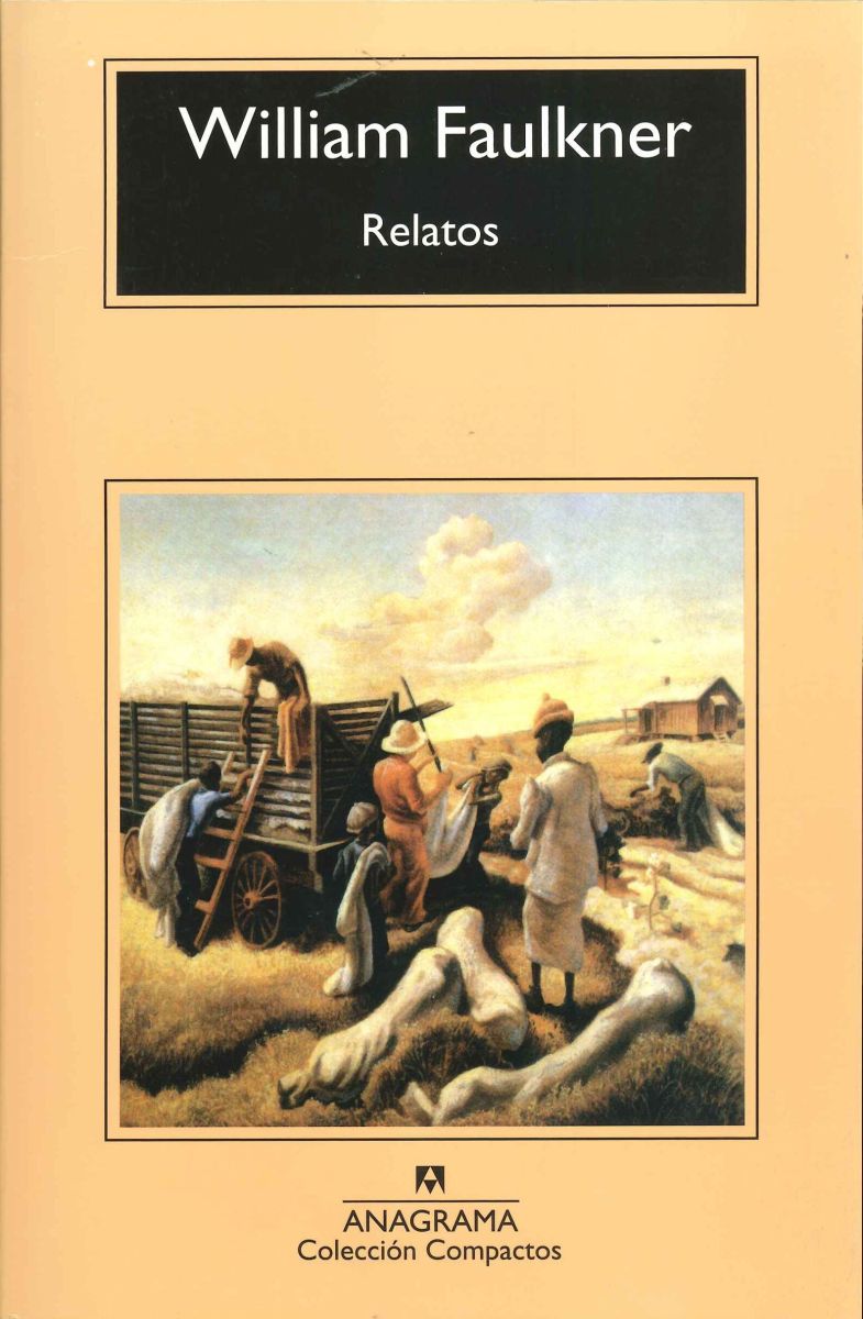RELATOS, WILLIAM FAULKNER, ANAGRAMA1