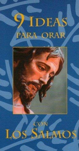 9 IDEAS PARA ORAR CON LOS SALMOS 1 9 IDEAS PARA ORAR CON LOS SALMOS 1