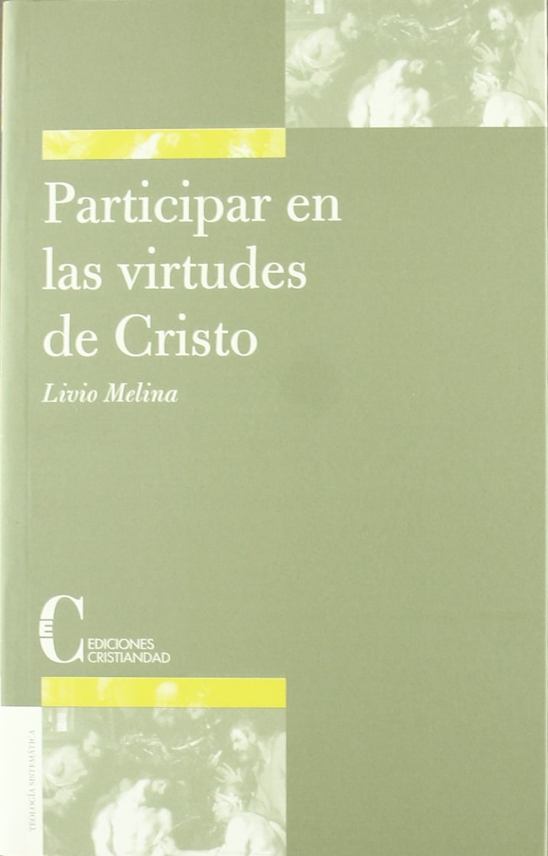 PARTICIPAR EN LAS VIRTUDES DE CRISTO1