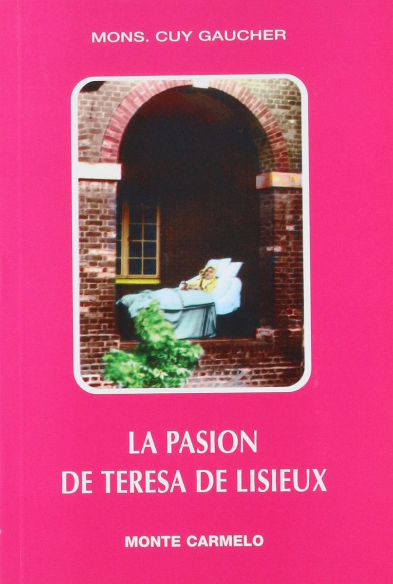 LA PASION DE TERESA DE LISIEUX1