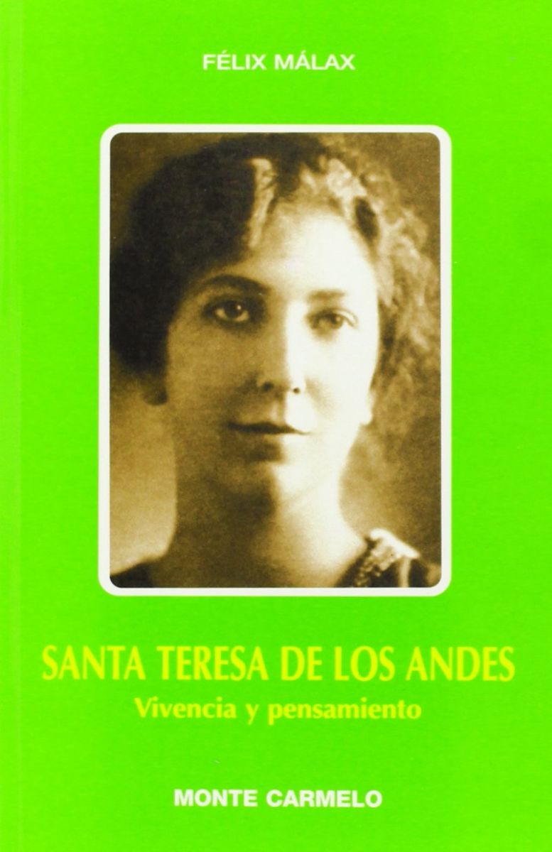 SANTA TERESA DE LOS ANDES. VIVENCIA Y PENSAMENTO1