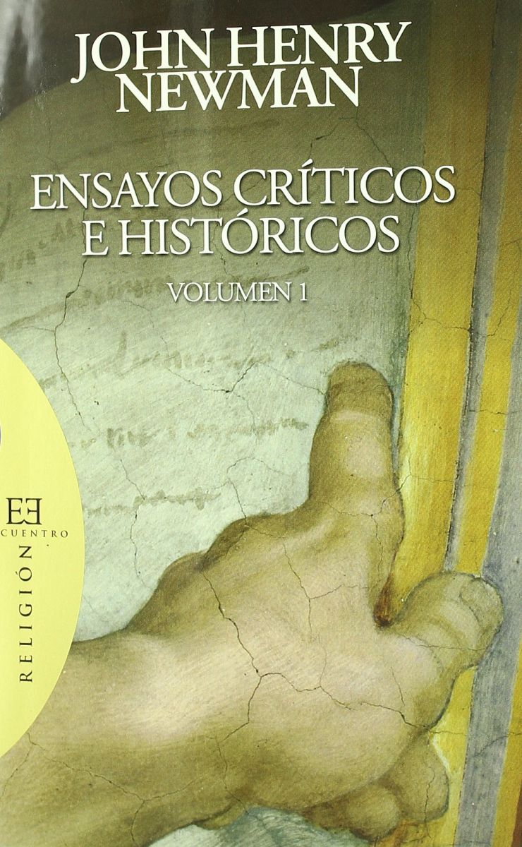 ENSAYOS CRITICOS E HISTORICOS VOLUMEN 1 NEWMAN1