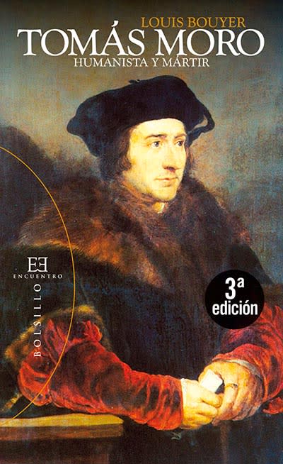 TOMAS MORO, LOUIS BOUYER, Bolsillo, EDICIONES ENCUENTRO 1 TOMAS MORO, LOUIS BOUYER, Bolsillo, EDICIONES ENCUENTRO 1