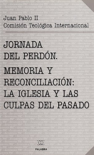 JORNADA DEL PERDON. MEMORIA Y RECONCILIACION1