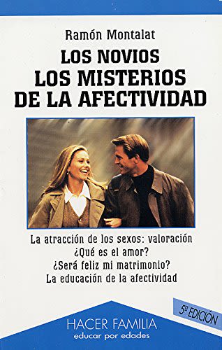 LOS NOVIOS. LOS MISTERIOS DE LA AFECTIVIDAD1