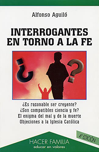 INTERROGANTES EN TORNO A LA FE1