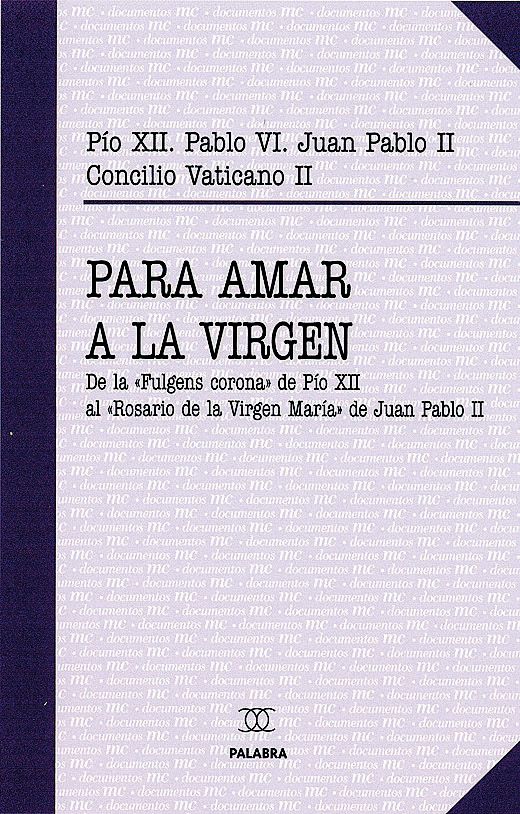 PARA AMAR A LA VIRGEN1