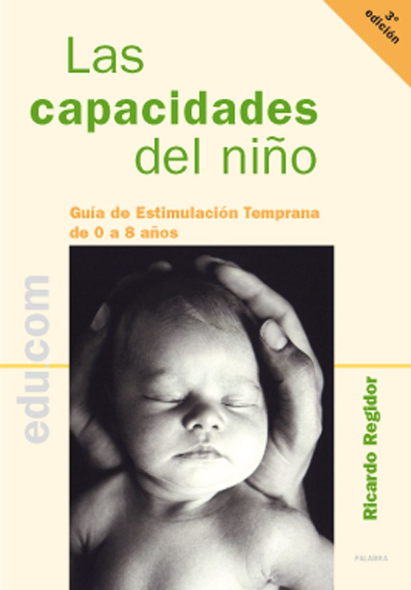 LAS CAPACIDADES DEL NIÑO. GUIA DE ESTIMULACION TEMPRANA1