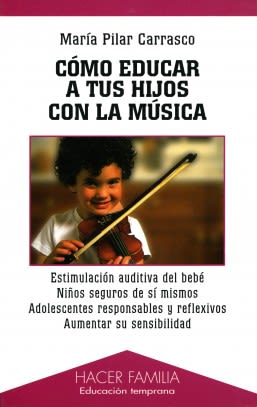 COMO EDUCAR A TUS HIJOS CON LA MUSICA1