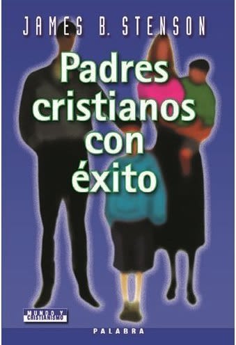 PADRES CRISTIANOS CON EXITO1