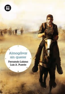 ALMOGABAR SIN QUERER, F. LALANA Y L.A. PUENTE, Grandes lectores, BAMBU1