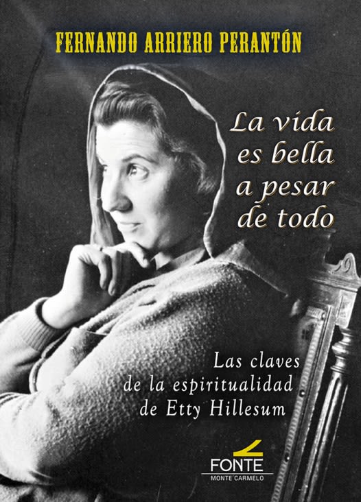 LA VIDA ES BELLA A PESAR DE TODO (ETTY HILLESUM)1