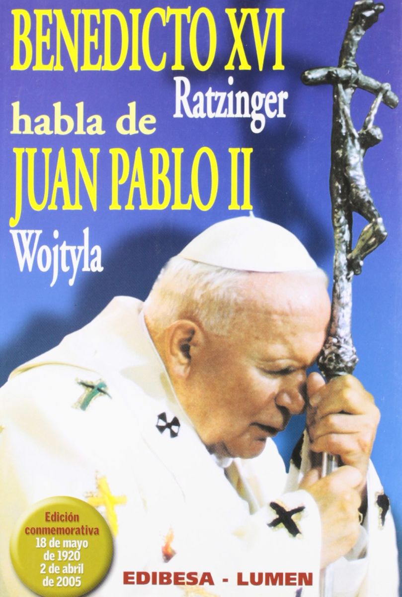 BENEDICTO XVI HABLA DE JUAN PABO II1