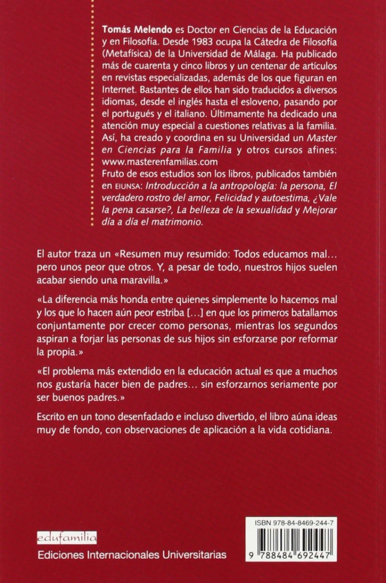 TODOS EDUCAMOS MAL... PERO UNOS PEOR QUE OTROS. - 3 ED2