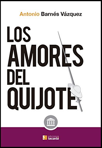 LOS AMORES DEL QUIJOTE1