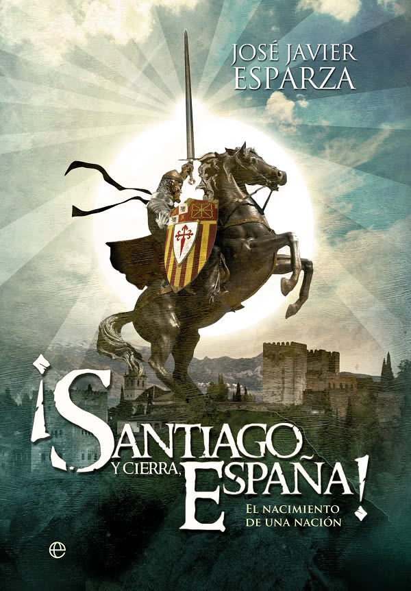 ¡SANTIAGO Y CIERRA, ESPAÑA!1