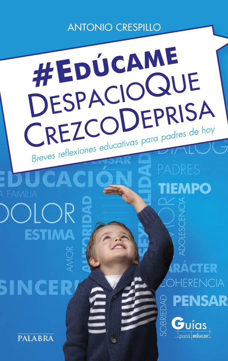 EDUCAME DESPACIO QUE CREZCO DEPRISA1