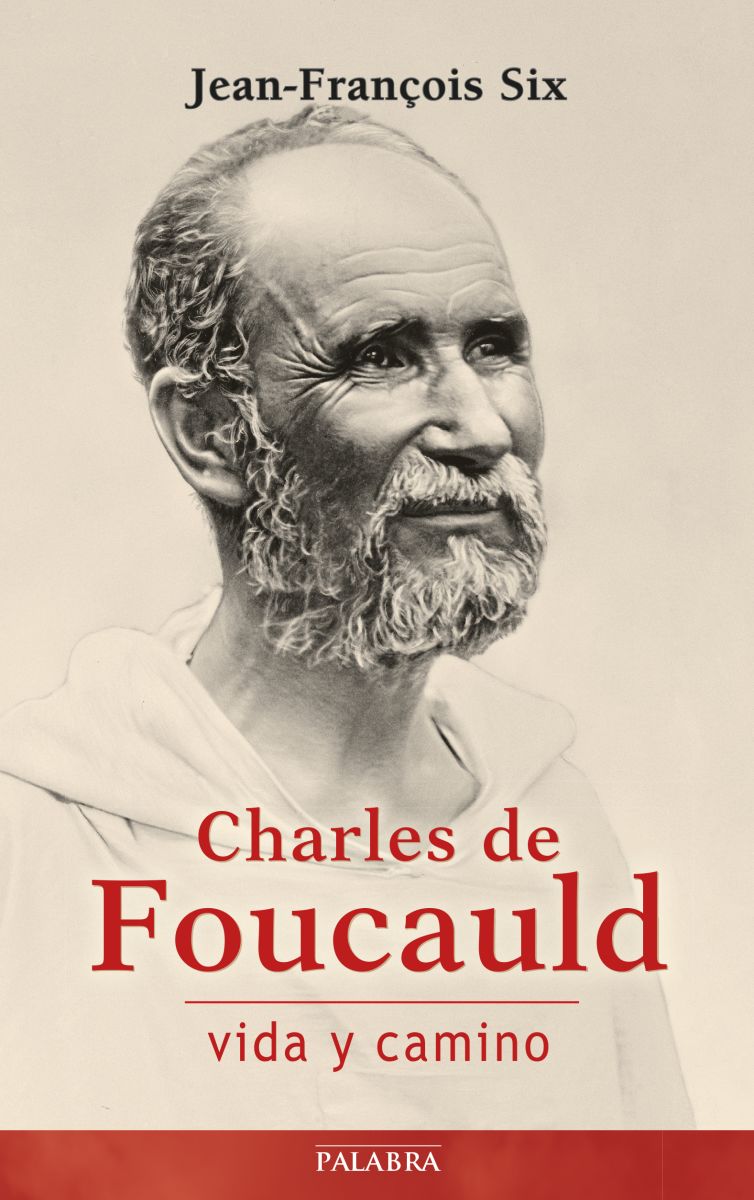 CHARLES DE FOUCAULD, VIDA Y CAMINO1