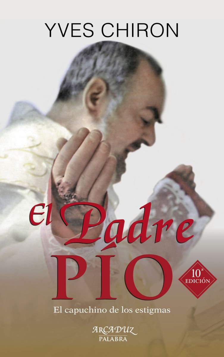 EL PADRE PIO. EL CAPUCHINO DE LOS ESTIGMAS - NE1