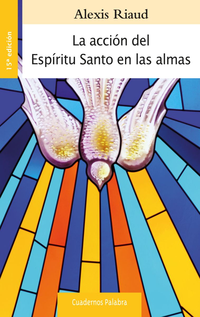 LA ACCION DEL ESPIRITU SANTO EN LAS ALMAS - 15 ED1
