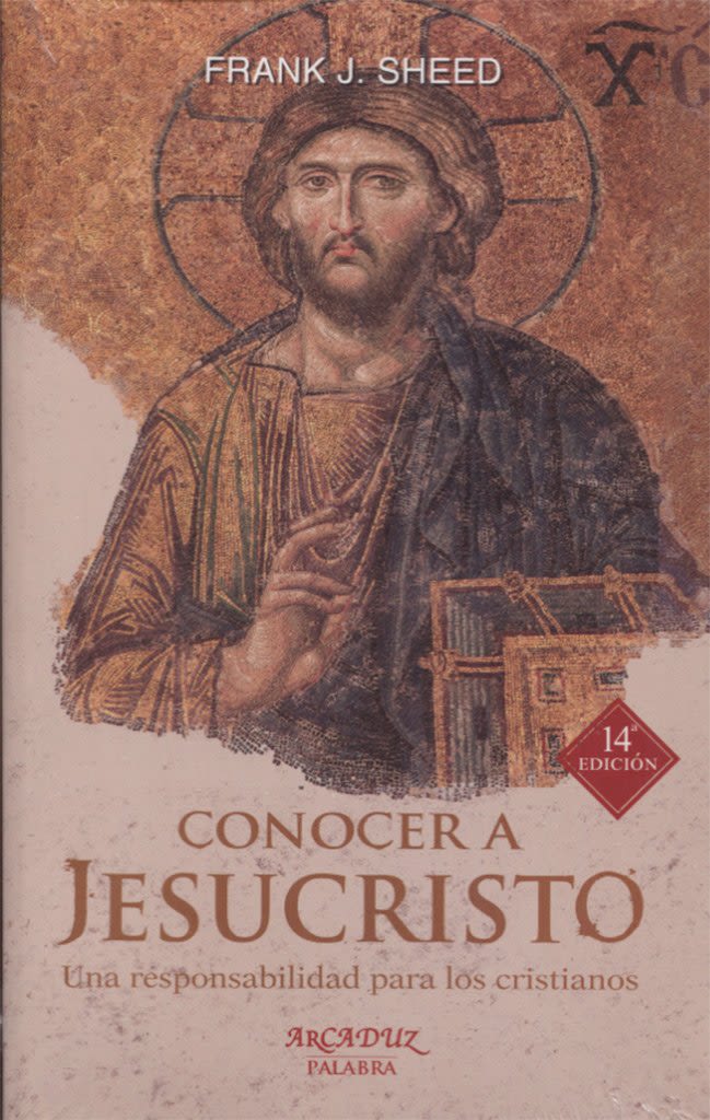 CONOCER A JESUCRISTO. UNA RESPONSABILIDAD PARA LOS CRISTIANOS - 14 ed1
