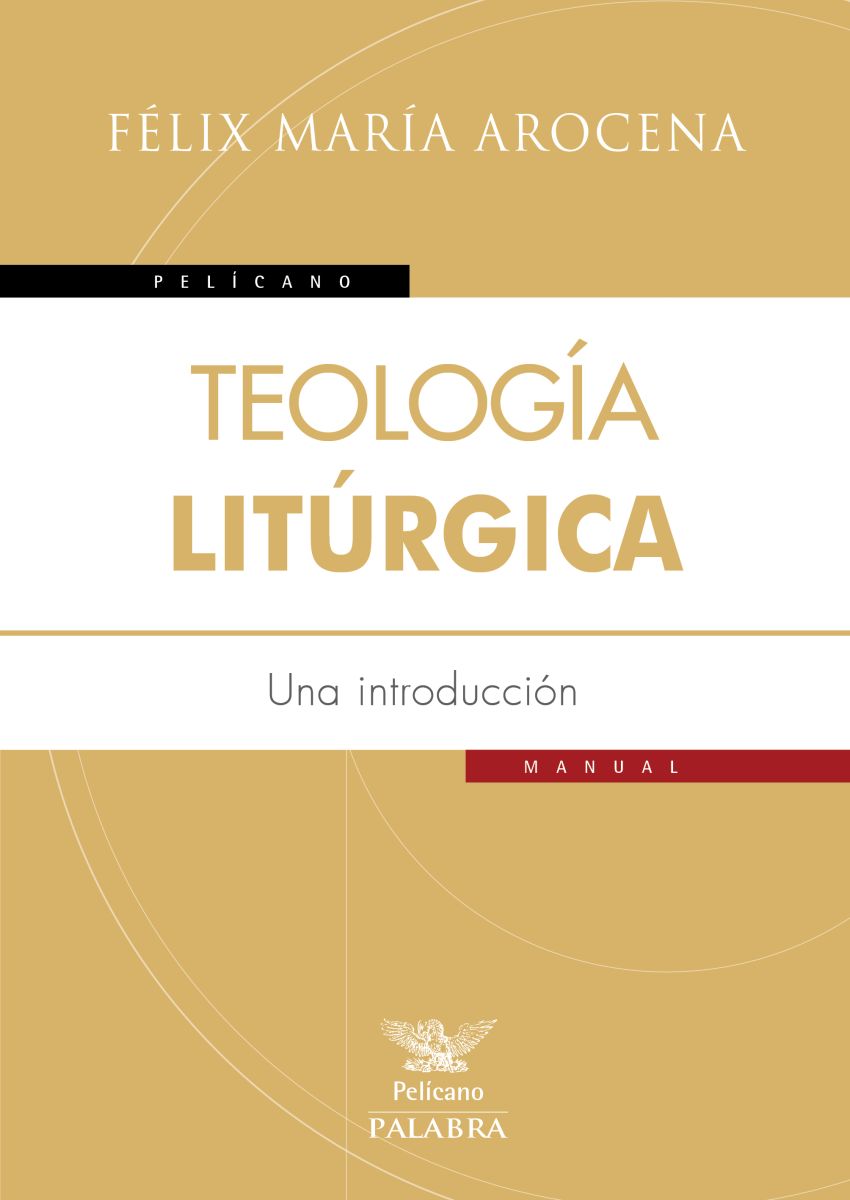 TEOLOGIA LITURGICA. UNA INTRODUCCION1