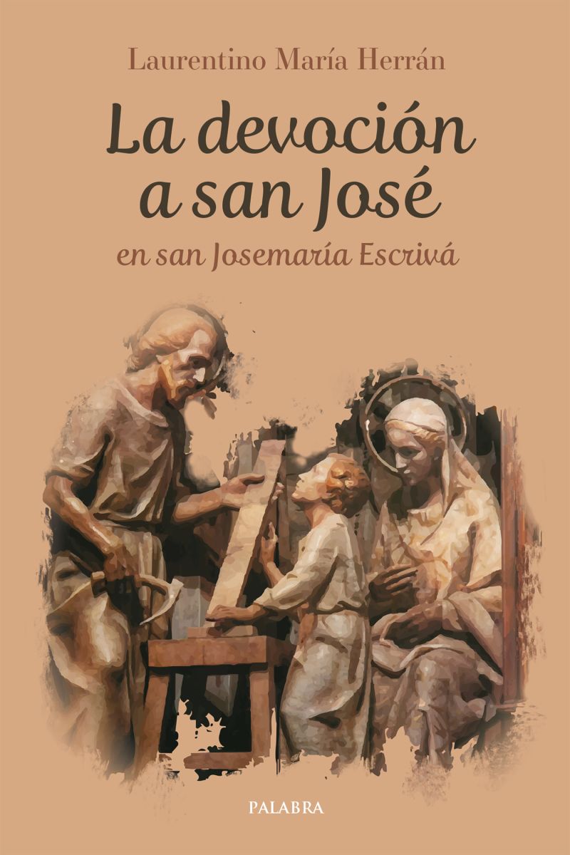 LA DEVOCION A SAN JOSE EN SAN JOSEMARIA ESCRIVA 1 LA DEVOCION A SAN JOSE EN SAN JOSEMARIA ESCRIVA 1