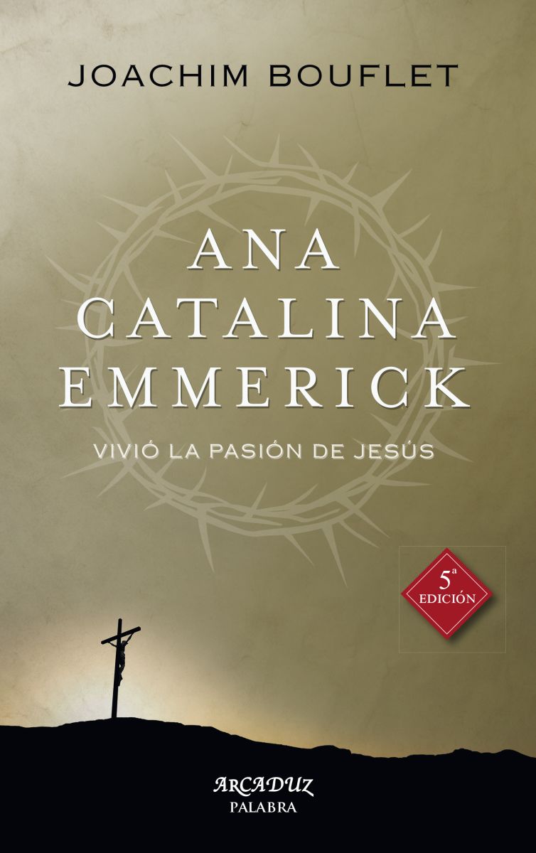 ANA CATALINA EMMERICK 1 ANA CATALINA EMMERICK 1