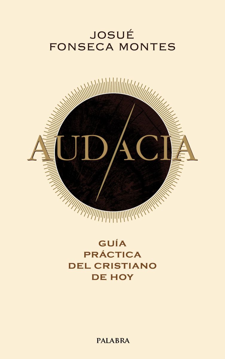 AUDACIA. GUIA PRACTICA DEL CRISTIANO DE HOY1