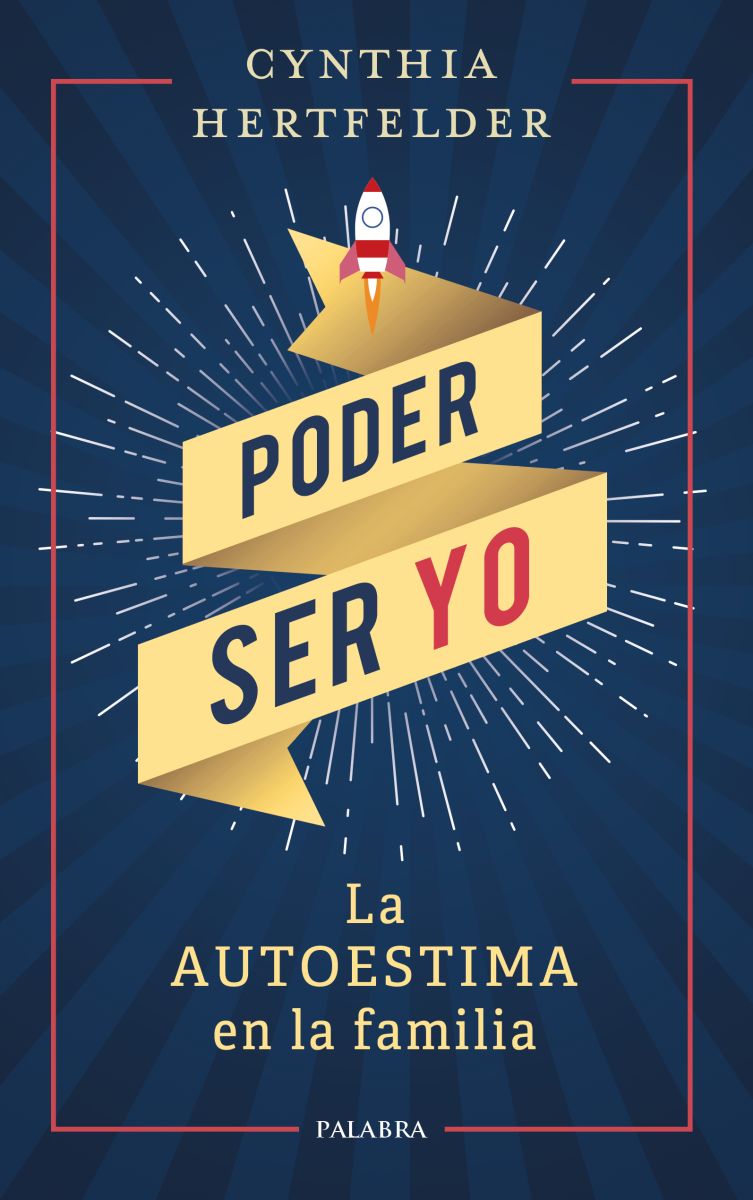 PODER SER YO: La autoestima en la familia1